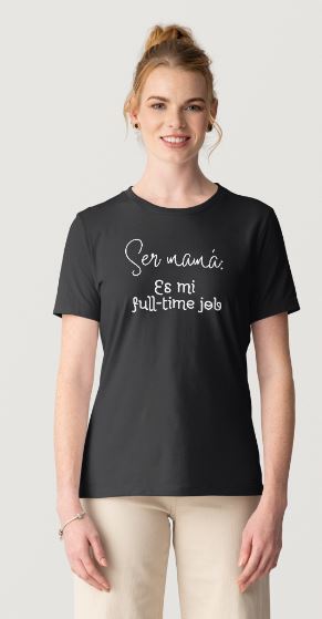 SRH - SER MAMA ES MI FULL TIME JOB